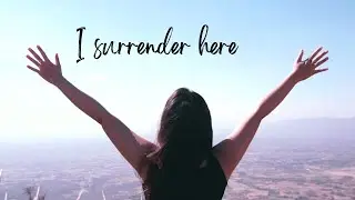I surrender here. A Christian song