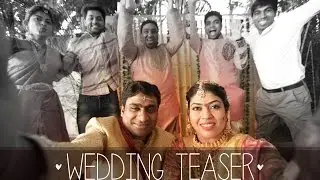 Shilpa + Ganesh Wedding Teaser