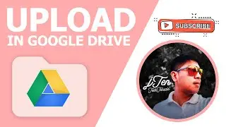 Quick and Easy Guide on How to Upload Files in Google Drive