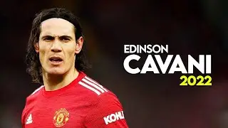 Edinson Cavani ● Amazing Skills Show & Goals 2022