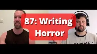 Prose & Cons podcast | Episode 95: Reading and Writing Horror - One-on-one with James and Alex