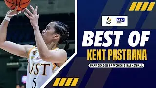 BEST OF KENT PASTRANA | UAAP SEASON 87 WOMEN'S BASKETBALL