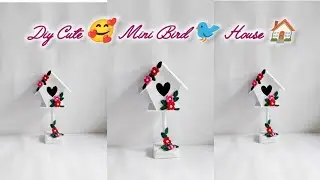 Diy Cute 🥰 Mini Bird 🐦 House 🏠