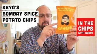 🇺🇸 Keya&rsquo;s Bombay Spice Potato Chips on In The Chips with Barry