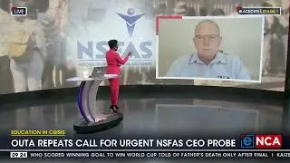 Discussion | OUTA's call for urgent NSFAS CEO probe