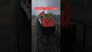 India&rsquo;s Deadliest Train Accident (3D) by Professor Of How
