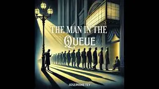 Man in the Queue - Josephine Tey