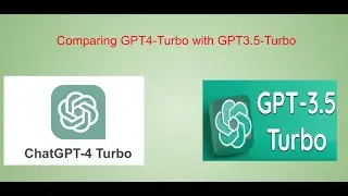 Comparing OpenAI GPT4_Turbo to GPT-3.5-turbo (Code included)