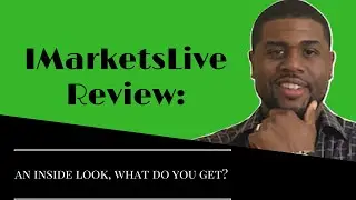 IMarketsLive Review: An Inside Look, What Do You Get?