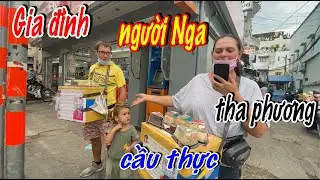 Gia Đình Người Nga Bán Bánh Dạo Tha Phương Cầu Thực Tại Việt Nam