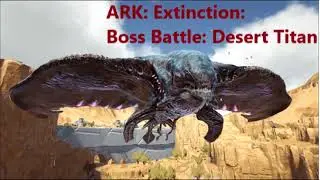 ARK Extinction Boss Battle Desert Titan OST