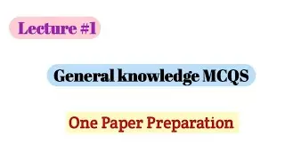 General knowledge MCQS | One Mcq Paper | PPSC FPSC | Past papers