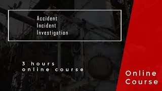 Accident | Incident | Investigation online Course Promotion
