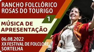 Rancho Folclórico Rosas do Tourigo — 01 Música de Apresentação