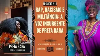 Rap, racismo e milit&acirc;ncia: a voz insurgente de Preta Rara | Entrelinhas