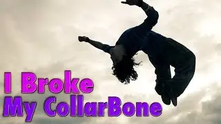 Breaking My Collarbone Doing Parkour!!