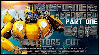 Transformers: ReForged (2024) - PART ONE