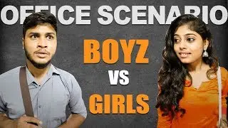 Boys vs Girls: Office Life | Shutup Pannunga