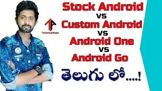 Stock android vs custom android vs android one vs android go | Technicalanjan