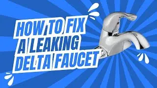 How to Fix a Leaking Delta Faucet – Full Repair Guide 🛠️