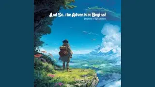 And So, the Adventure Begins!