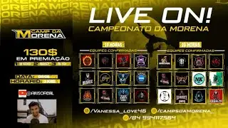 CAMPEONATO DE FREE FIRE DA MORENA - AVUS 🔥AO VIVO #CreatorsForPeace #ff #booyah #garenafreefirelive
