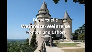 Die virtuelle Weinreize-Weinreise - Folge 29: Fronton und Cahors