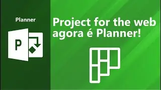 O Novo Microsoft Planner