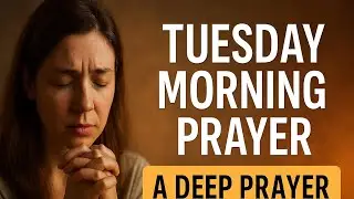 7 short prayers#Tuesdayjune24th#BibleBreakdown #ChristianVoiceover #GratefulHeart #FaithMorning