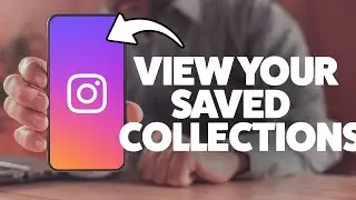 How To View Saved Collections On Instagram 2025 (iPhone & Android)