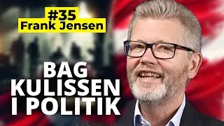 #35 Frank Jensen - Fhv. Overborgmester & Justitsminister #dkpol