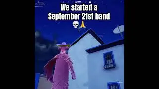 We made a September 21st band 😭 #fortnite