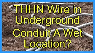 THHN Wire in Underground Conduit A Wet Location?