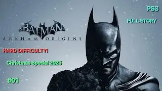 Batman: Arkham Origins|Full Story Mode Walkthrough|Hard Difficulty|PS3|Christmas Special 2025