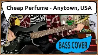Cheap Perfume - Anytown, USA | Bass Cover