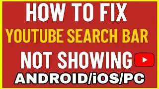 Fix YouTube Search Bar Not Showing Problem (2025) | Chrome, Firefox, Edge (PC/Mac) Android & iOS