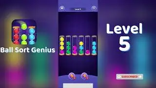 Ball Sort Genius Level 5 Walkthrough | Go Answer 🧩✨
