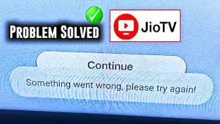 Jio Tv Not Working Today | Jio Tv Plus Somthing Went Wrong | Jio Tv Login Problem | Jio Tv Plus