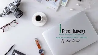 Import Multiple CSV Files Into Separate Worksheets With VBA Code