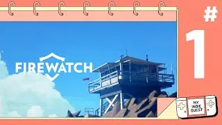 FIREWATCH Full Gameplay Walkthrough / No Commentary (FULL GAME) 4K Ultra HD - Part 1