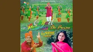 CHHAEL PAHADAN DA BASNA (feat. Diksha Aryan)