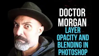 Layer Opacity And Blending In Photoshop