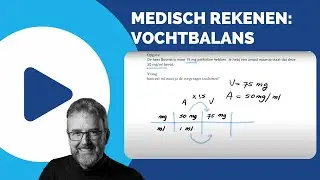 MEDISCH REKENEN | vochtbalans | rekenexpertonline