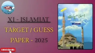 XI-ISLAMIAT GUARANTEED TARGET-GUESS PAPER-2025