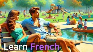 Park Life| Learn French Conversation | Story French