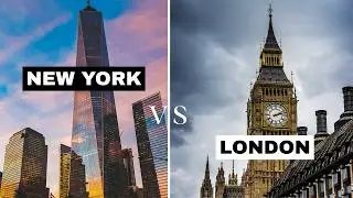Living in New York Vs. London (Which City Wins?)