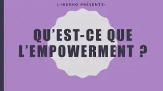 Qu'est-ce que l'empowerment ?