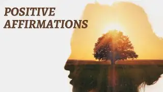 Positive Affirmations for Self Growth and Self Care