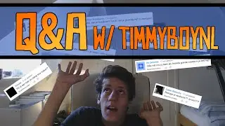 Q&A w/ TimmyboyNL