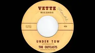 The Outcasts - Under Tow. 1963 Surf Instrumental